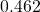 0.462